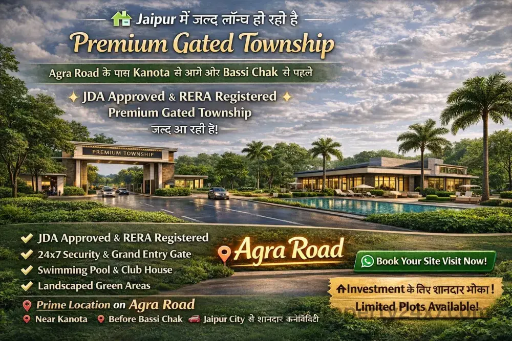 JDA Approved & RERA Registered Upcoming Gated Township – Agra Road, Jaipur